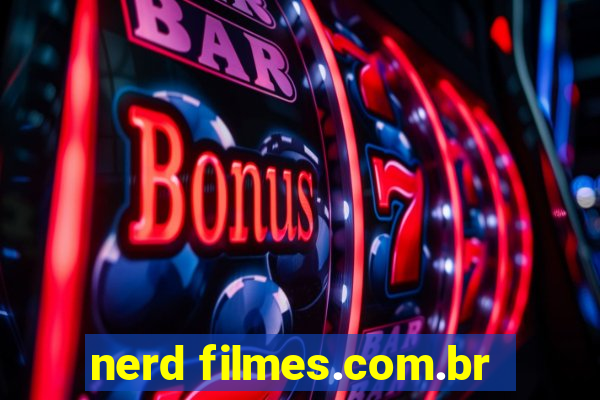 nerd filmes.com.br